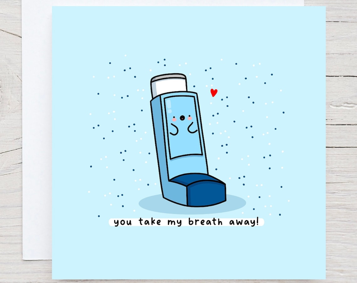 You Take My Breath Away Inhaler Valentines Illustrated Card Print