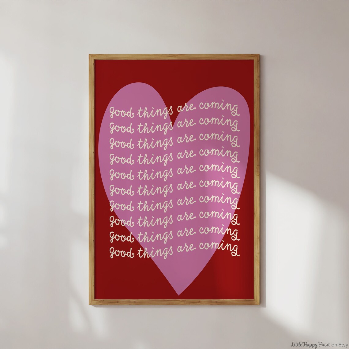 Good Things Are Coming Heart Affirmation Quote Poster in Red