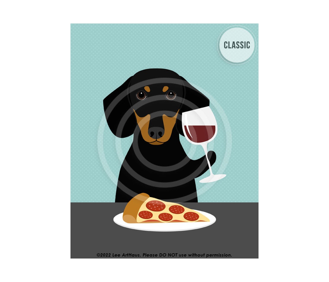 Black and Tan Dachshund With Wine Glass and Pizza Slice Poster