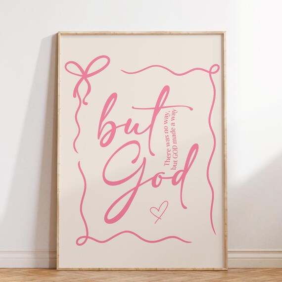 Pink Script But God Made A Way Ribbon Border Christian Poster