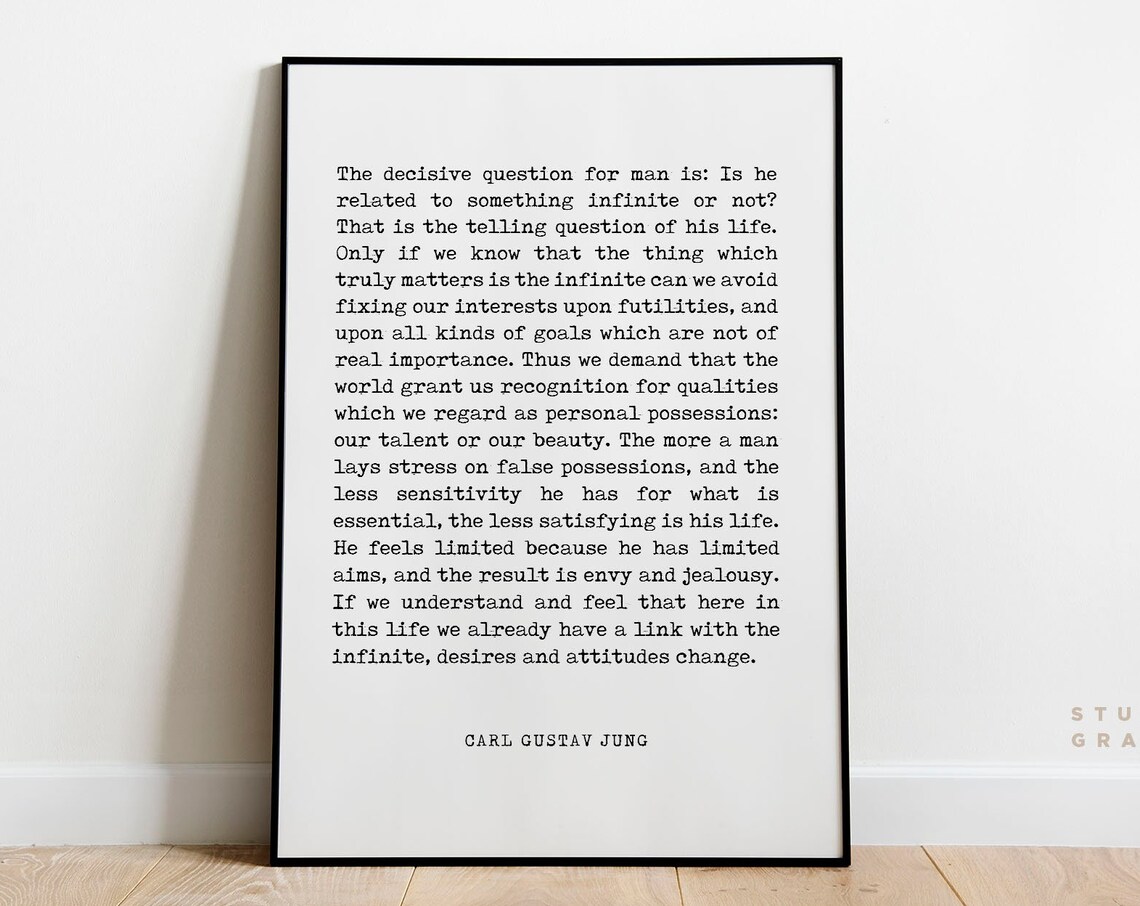 Carl Gustav Jung The Decisive Question For Man Related To Infinite Quote Poster