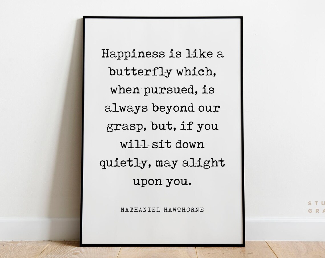 Happiness Is Like A Butterfly Quote, Literary Poster