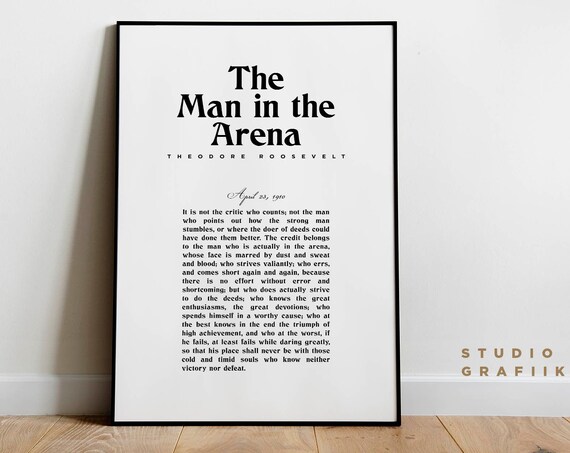 The Man In The Arena Theodore Roosevelt Unframed Poster Typography Poster Motivational Speech Minimalist Print Black And White