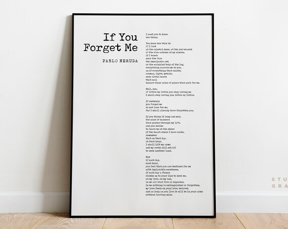 Pablo Neruda If You Forget Me Love Poem Romantic Typography Poster