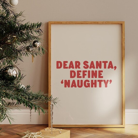 Dear Santa Define Naughty Christmas Typography Poster