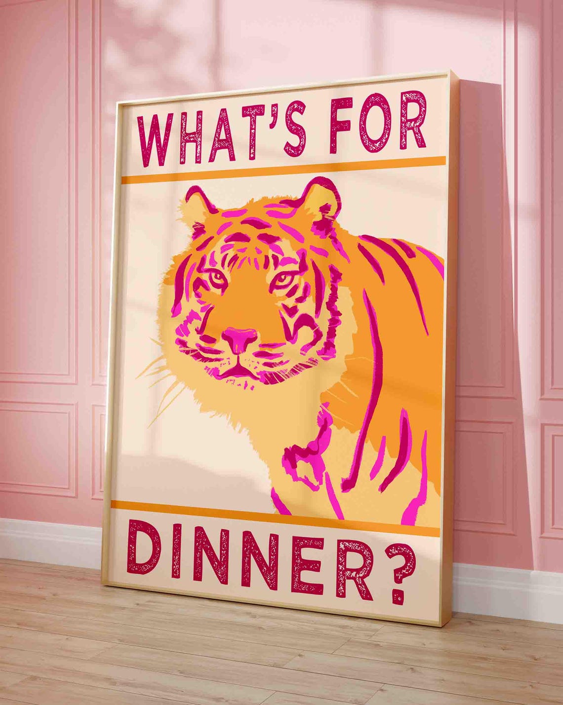 Pink and Orange Tiger Whats For Dinner Funny Kitchen Poster Art