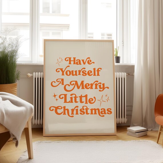 Have Yourself A Merry Little Christmas Orange Retro Holiday Poster
