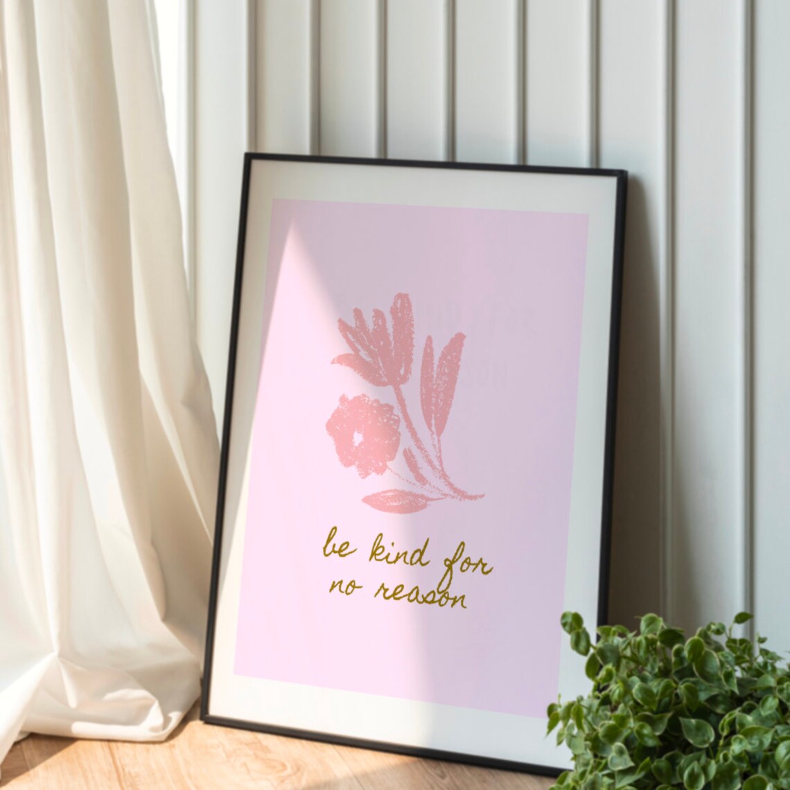 Be Kind for No Reason Encouraging Pink Floral Script Quote Poster - Image 2