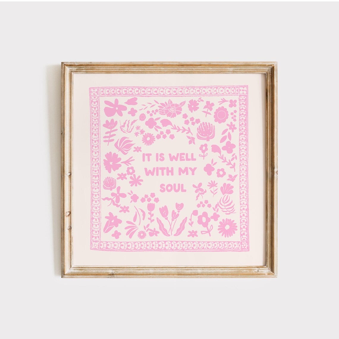 It Is Well With My Soul Pink Floral Christian Encouragement Quote Poster