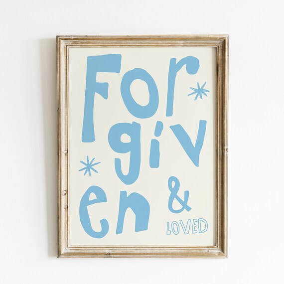 Forgiven And Loved Blue Lettering Cream Christian Quote Decor Poster