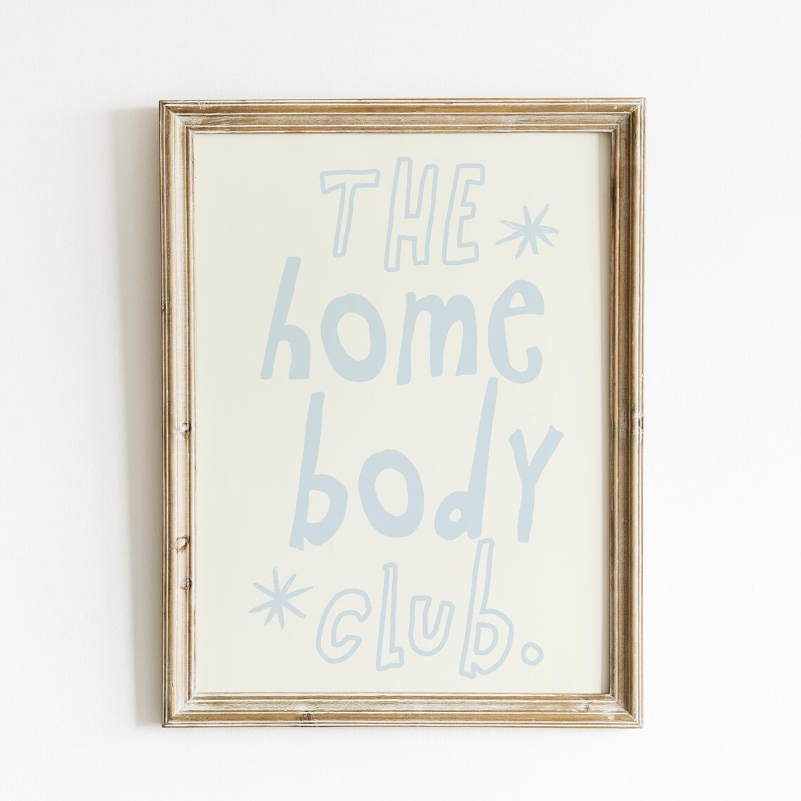 The Homebody Club Baby Blue Hand Lettered Quote Trendy Wall Art Print - Image 2