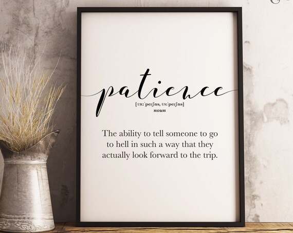 Patience Funny Definition Prints Home Office Decor Sarcastic Wall Art Minimalist Dorm Decor Poster Funny Gifts For Friends
