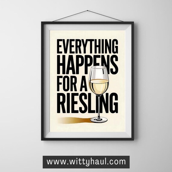 Riesling Wine Quote, Modern Wine Poster