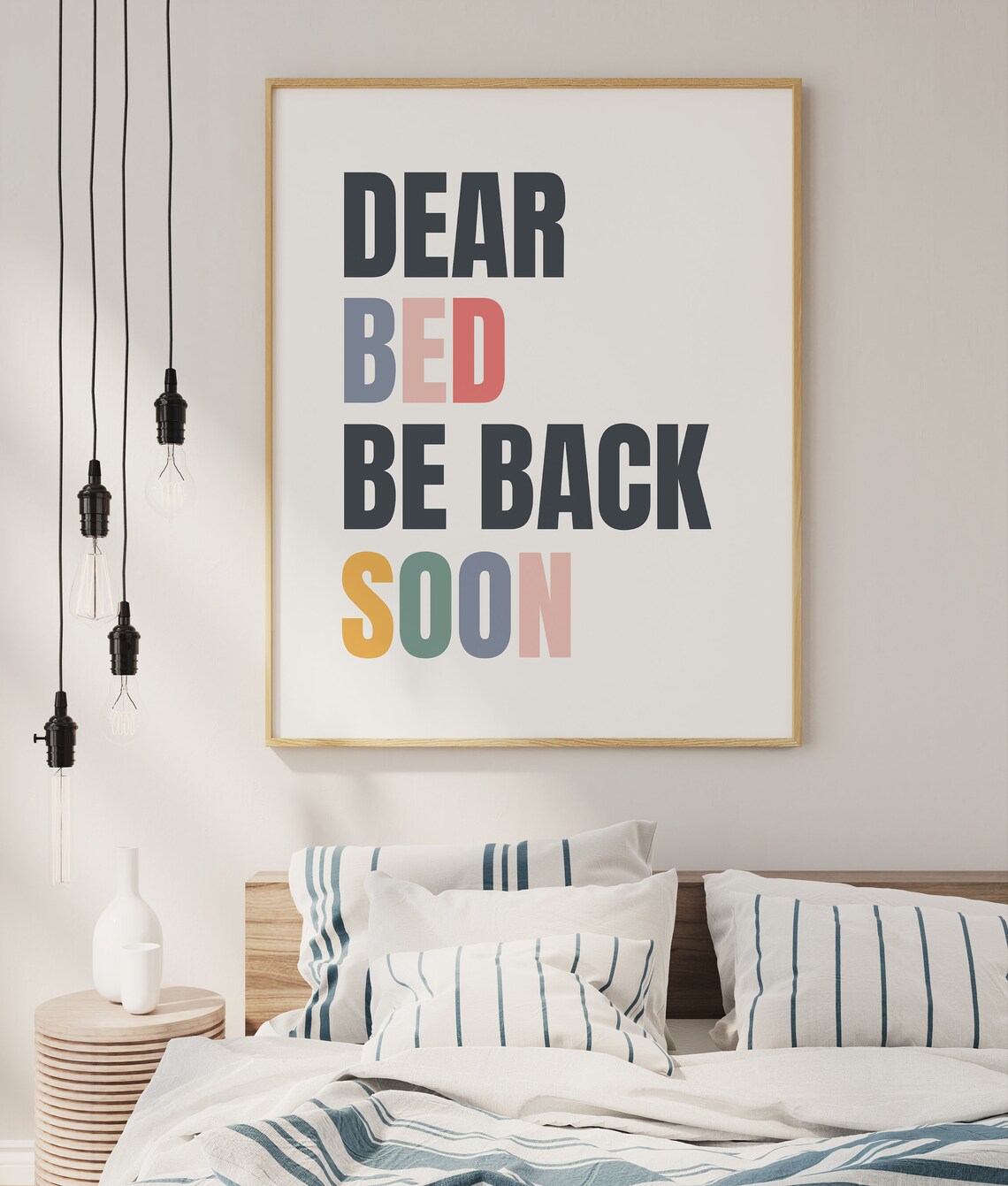 Dear Bed Be Back Soon Minimalist Typography Art Print - Image 2