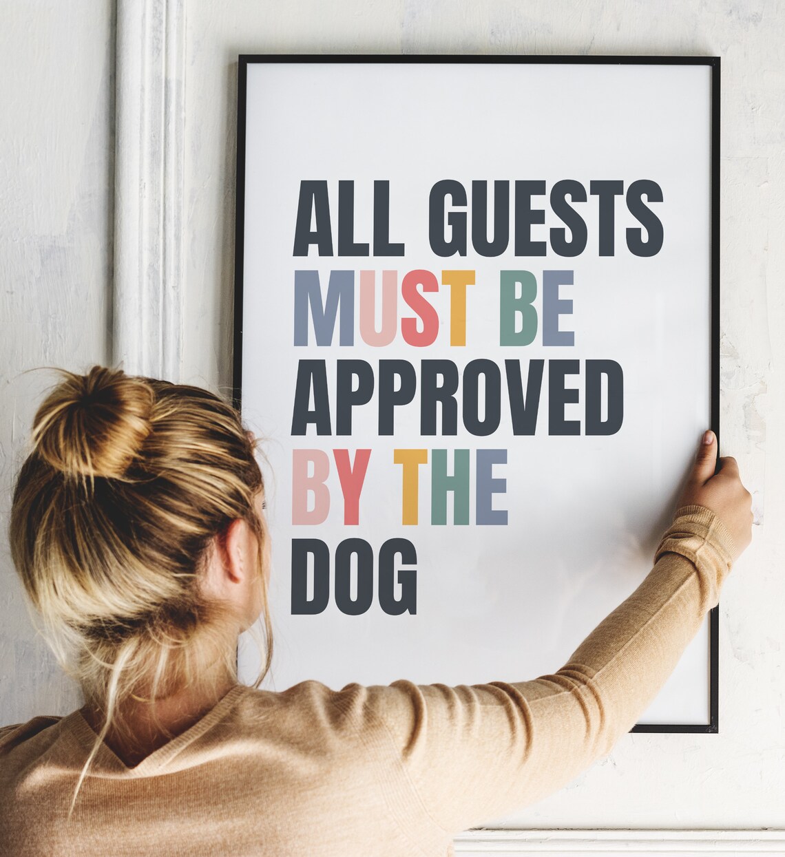 All Guests Must Be Approved By The Dog Wall Art Print - Image 2