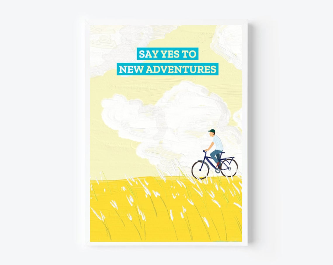 Say Yes to New Adventures Bicycle Quote Motivational Travel Poster