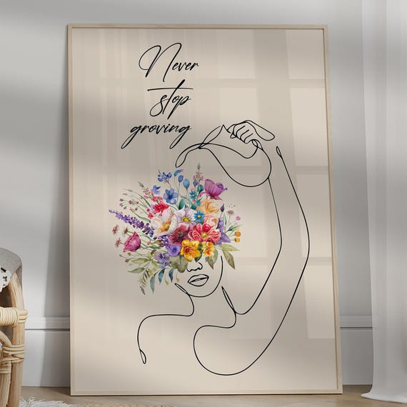 Never Stop Growing Woman With Flowers Line Art Minimalist Flower Of Retro Single One Drawing