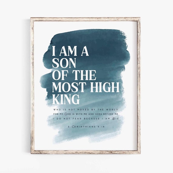 I Am The Son Of A King, Modern Scripture Art Print