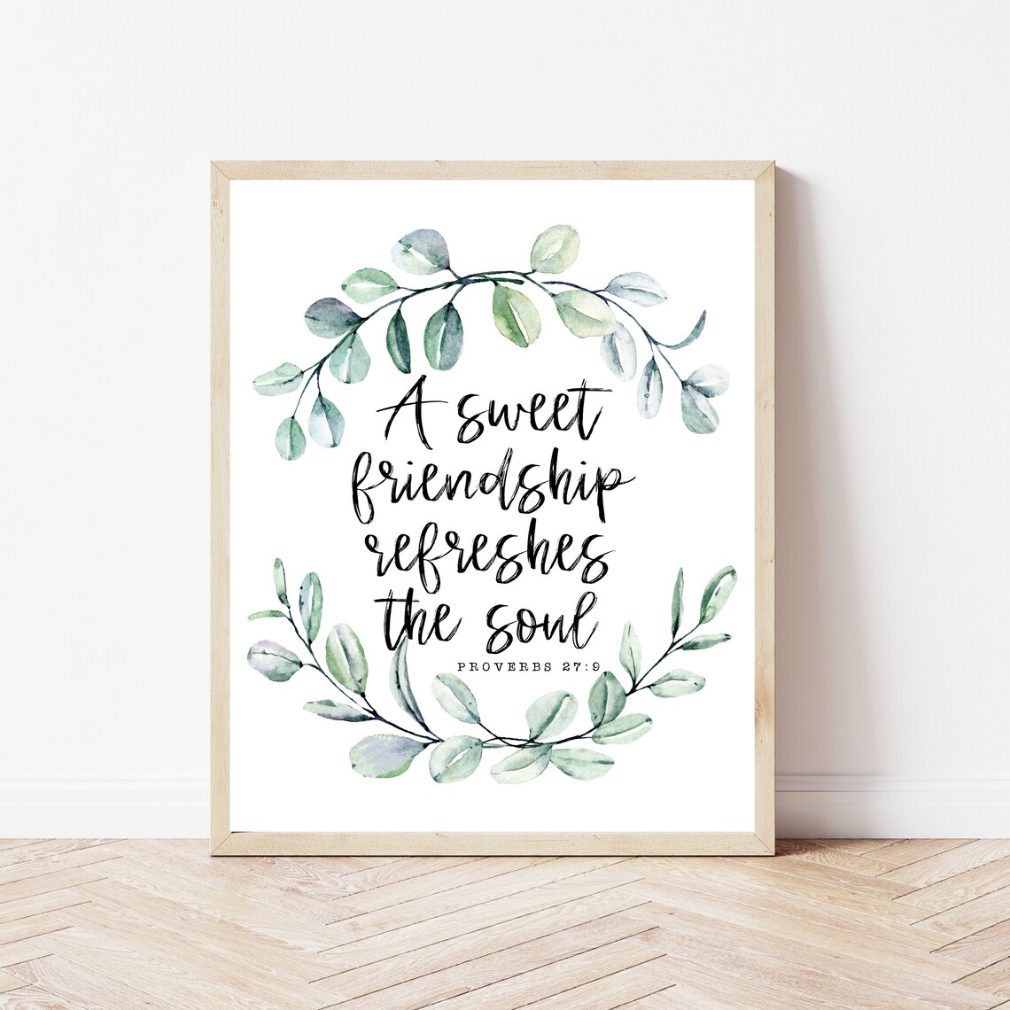 A Sweet Friendship Refreshes The Soul Bible Verse