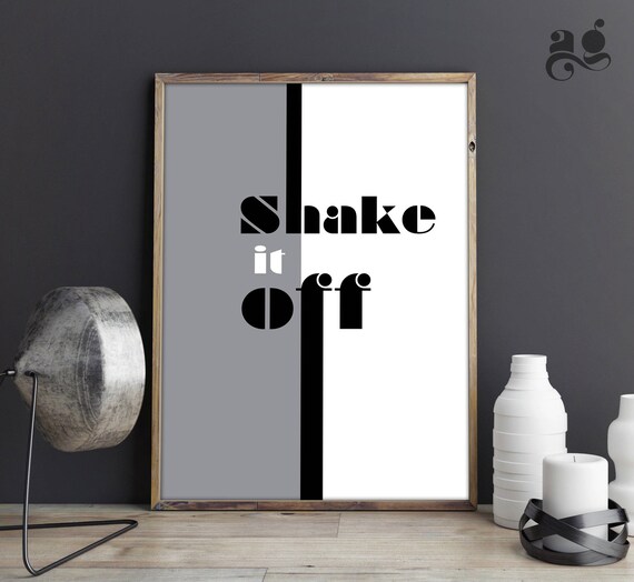 Shake It Off Monochrome Typography Poster, Bold Office Wall Decor Quote
