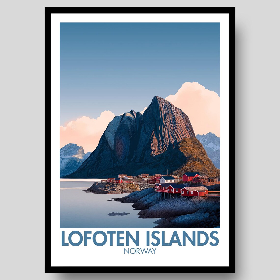 Lofoten Islands Norway Dramatic Peaks Fishing Huts Seascape Poster