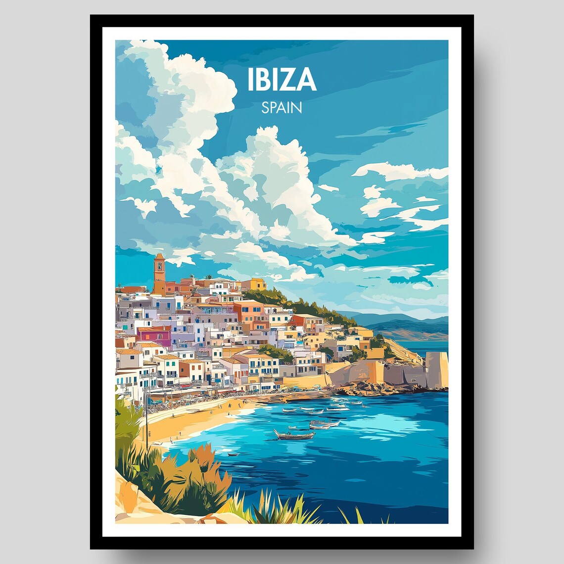 Ibiza Spain Hillside Old Town Blue Bay Boats Cloud Sky Poster