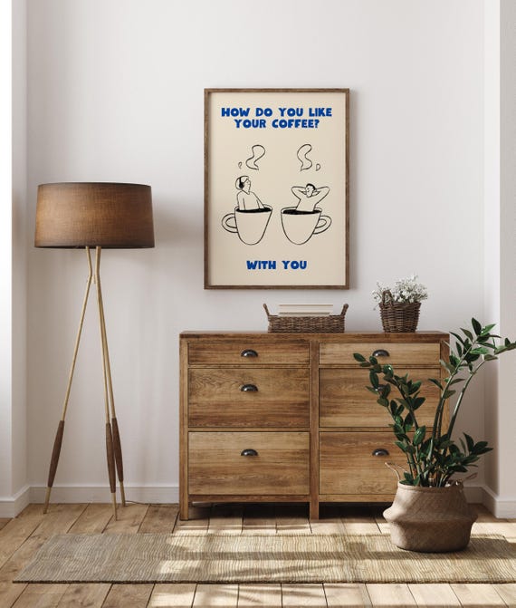 How Do You Like Your Coffee Print Good Morning Coffee Poster Gifts For Couples Coffee Station Wall Art Kitchen Wall Art Optional Frame