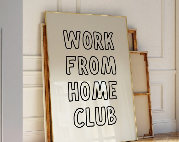 Work From Home Club Print Office Wall Art Corporate Poster Funny Office Print Work From Home Decor Cute Work Poster 1 Print