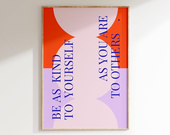 Be As Kind To Yourself Colorful Retro Self Love Quote Poster