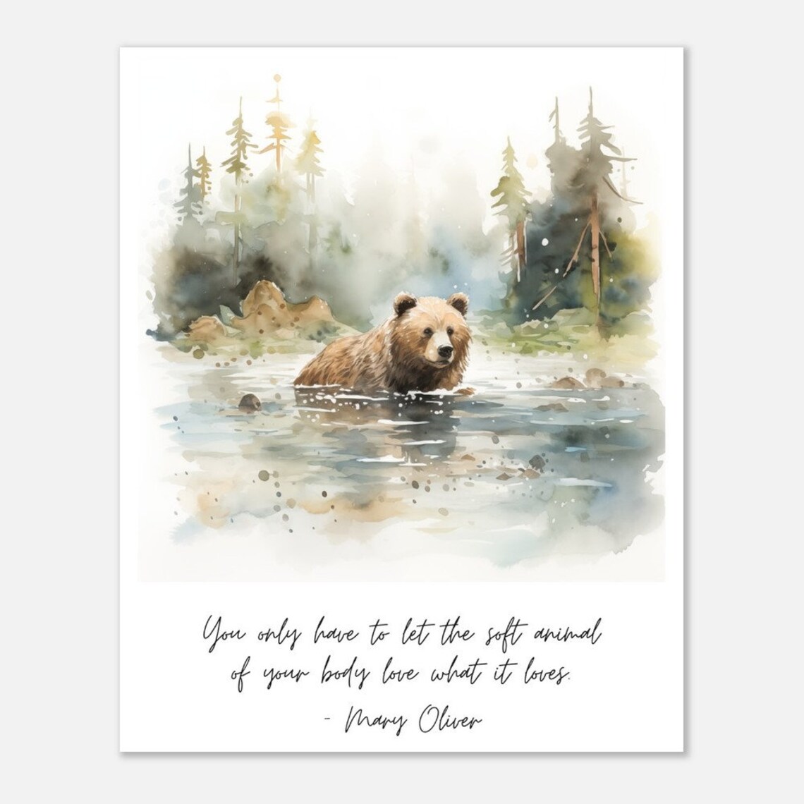 Mary Oliver Soft Animal Of Your Body Love Quote Bear Print Poster - Image 3