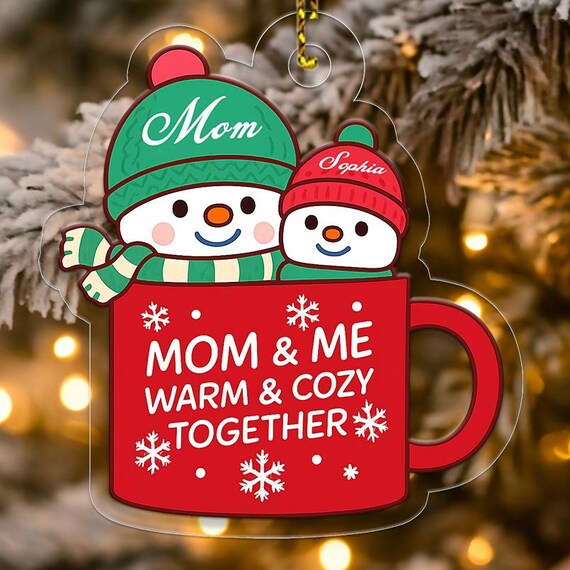 Mom and Me Warm and Cozy Together Snowman Mug Ornament Christmas Print