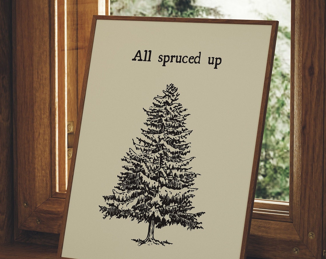 All Spruced Up Vintage Spruce Tree Funny Christmas Quote Poster