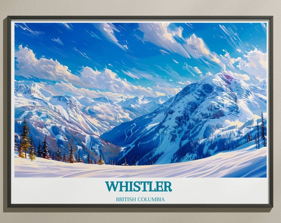 Whistler Canada Ski Resort Art Capture The Mountain Magic With Prints Whistler Blackcomb Snowboarding Poster