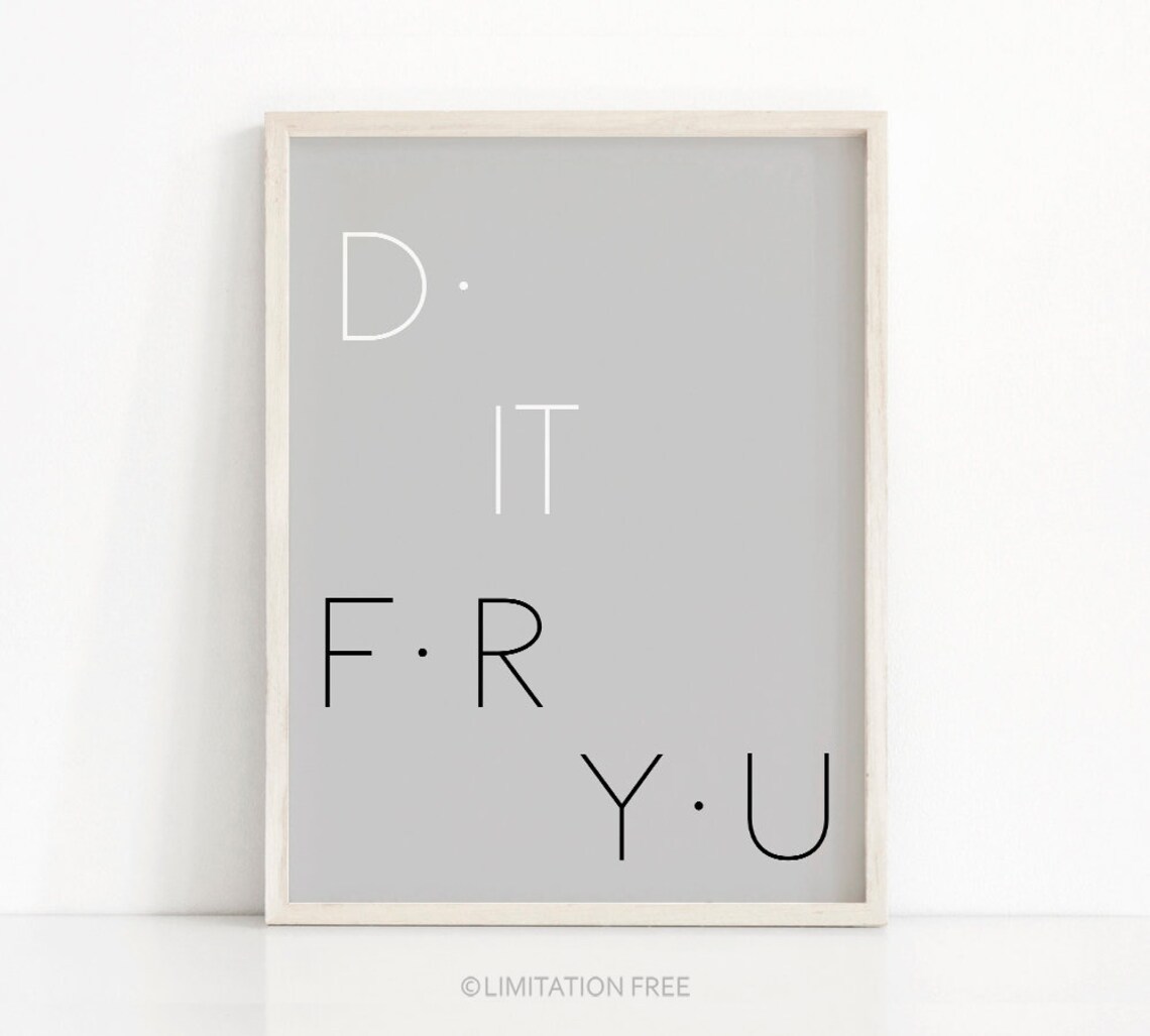 Do It For You Modern Minimalist Typography Quote Poster Gray Wall Decor