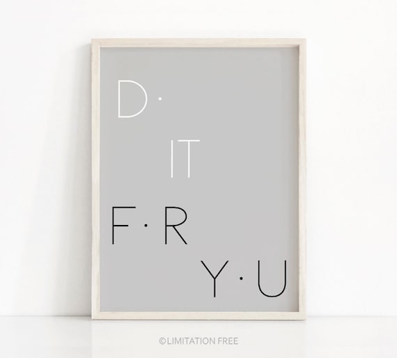Do It For You Modern Minimalist Typography Quote Poster Gray Wall Decor