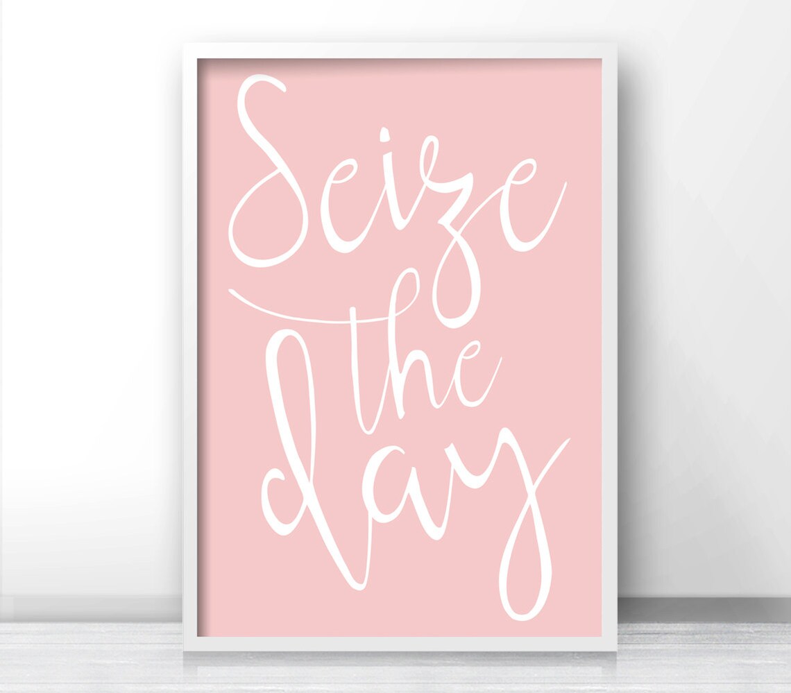 Seize The Day Typography Art Print, Home Decor - Image 3