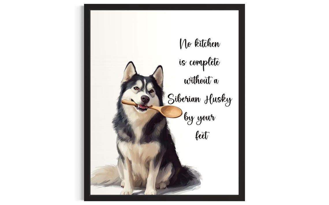 Siberian Husky Watercolor Kitchen Quote Holding Wooden Spoon Poster