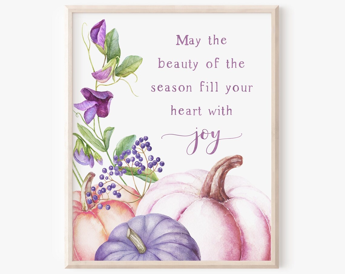 May The Beauty Of The Season Purple Pumpkins Fall Quote Print