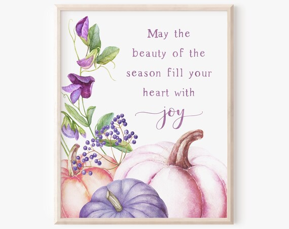 May The Beauty Of The Season Purple Pumpkins Fall Quote Print