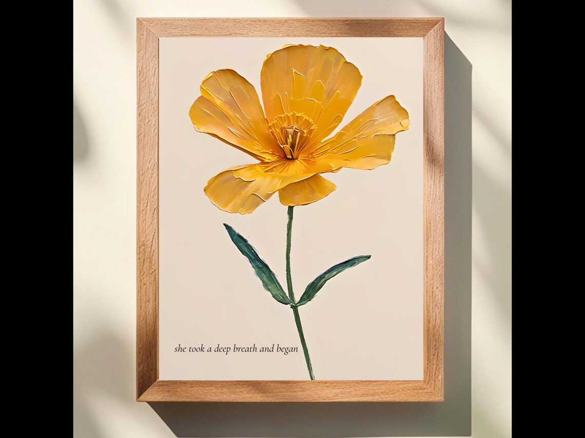 Golden Poppy Impasto Flower Deep Breath Quote Botanical Poster