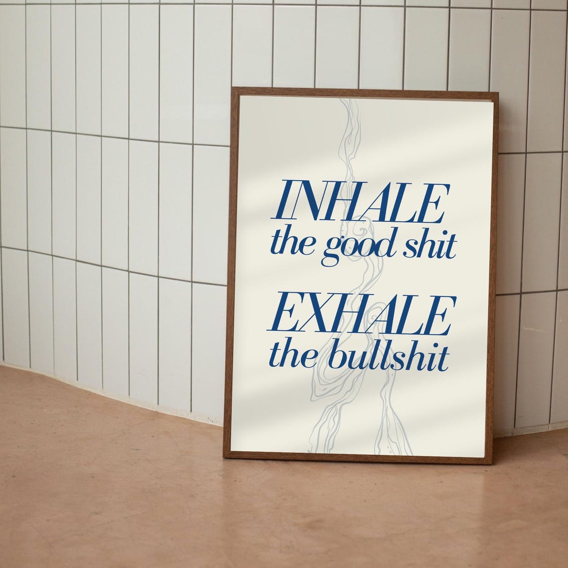 Inhale The Good Shit Exhale The Bullshit Funny Navy Quote Poster - Image 4