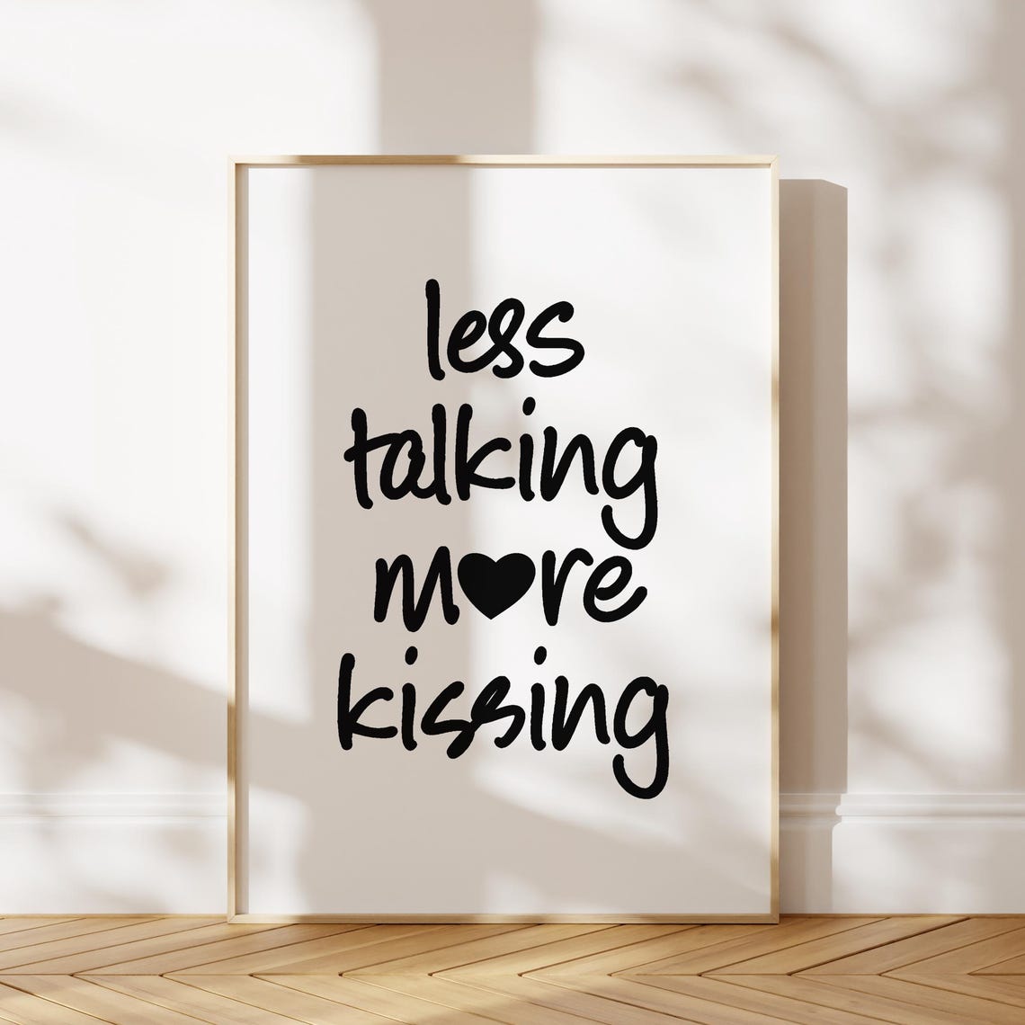 Less Talking More Kissing Handwritten Romantic Quote Wall Art