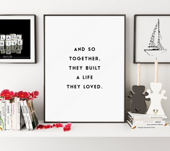 And So Together They Built A Life They Loved Minimalist Quote Print