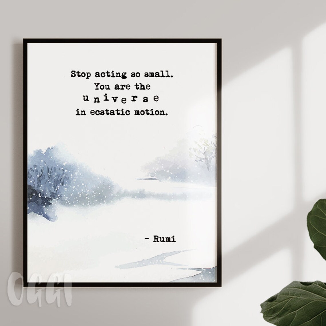Rumi Stop Acting So Small Universe In Ecstatic Motion Quote Poster