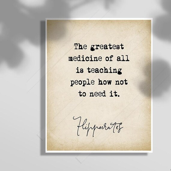 Hippocrates Greatest Medicine Of All Typewriter Parchment Quote Poster