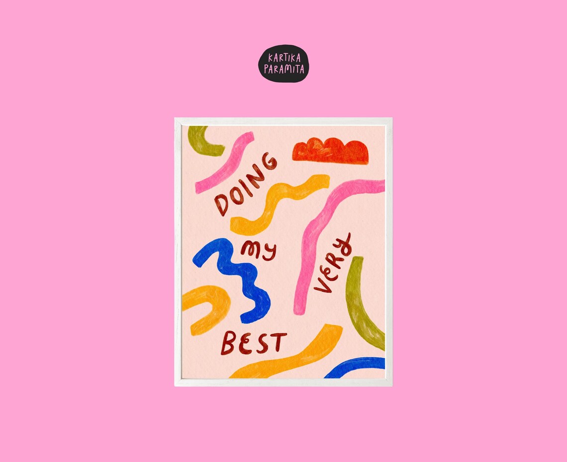 Doing My Very Best Motivational Quote Art Print