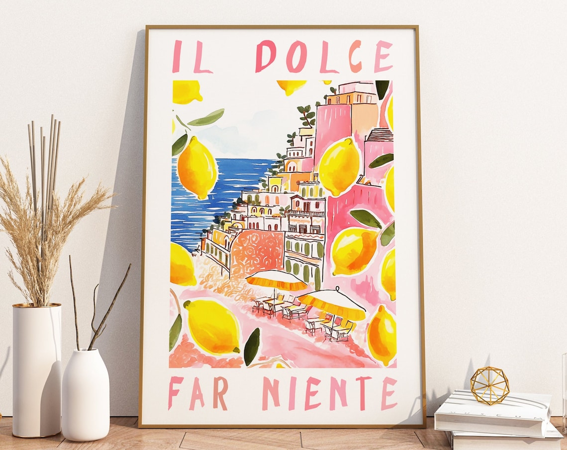 Il Dolce Far Niente Lemons, Positano Italy Travel Poster