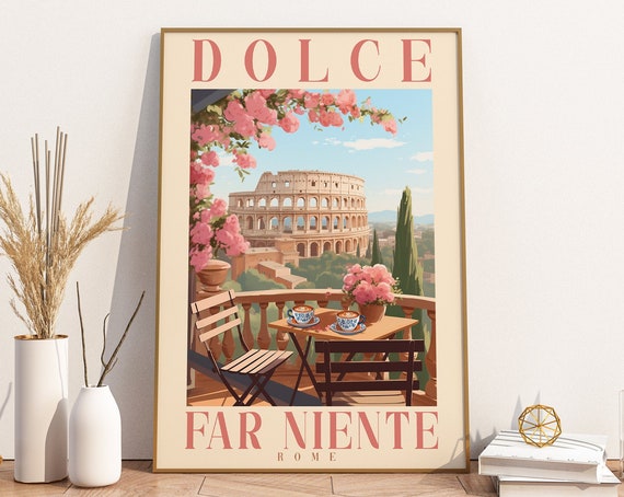 Dolce Far Niente Rome Italy Wall Art Italian Language Saying Roma Colosseum Coffee Lover Travel Gift