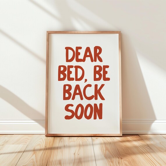 Dear Bed Be Back Soon Funny Rust Red Typography Bedroom Poster