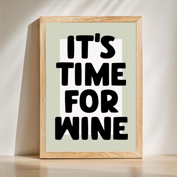 It's Time For Wine Funny Quote Poster Sage Green Minimalist Kitchen Decor
